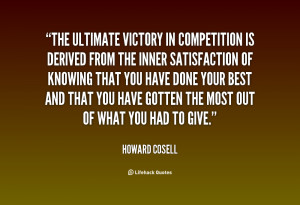 The Ultimate Victory In Competition Is Derived From The Inner ...
