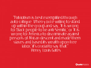 Patriotism is best exemplified through auto-critique. When you're ...