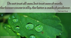 Trust-quotes-thoughts-Democritus-men-worth-best-nice-quotes.jpg