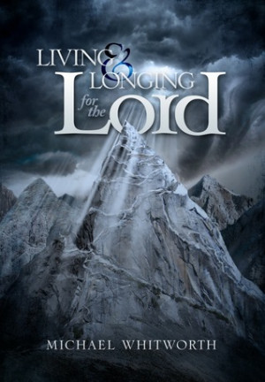 ... Longing for the Lord: A Guide to 1-2 Thessalonians” as Want to Read
