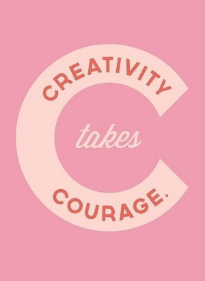 Creativity requires the courage to let go of certainties.” ~Erich ...