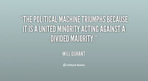 ... because it is a united minority acting against a divided majority