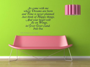 so come with me ... Peter Pan. Cute quote for little girl's room