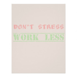 Funny work quote don't stress work less letterhead