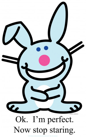 Happy Bunny - OK I'm Perfect