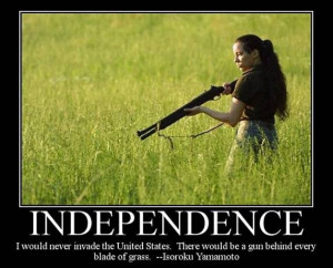 Quote sign supporting gun ownership - Independence, I would never ...