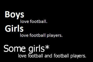 football, text, girls, quote, boys, true