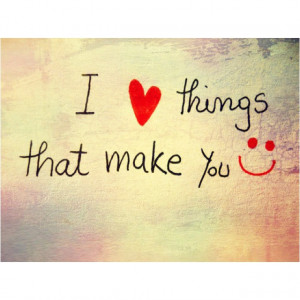 Make someone you love smile.