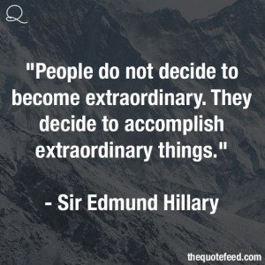 extraordinary things.