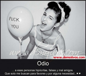 Odio a esas Personas Hipócritas, Falsas y mal Amigos que solo me ...