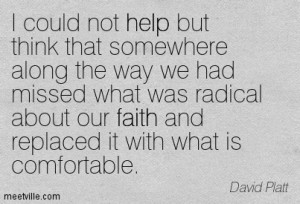 Quotation-David-Platt-faith-help-Meetville-Quotes-252924