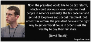 obviously lower rates for most people in America and make the tax code ...