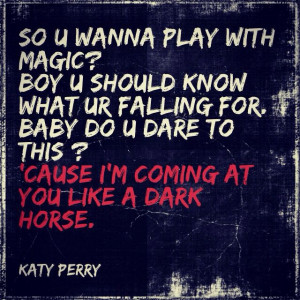 Dark Horse- Katy Perry