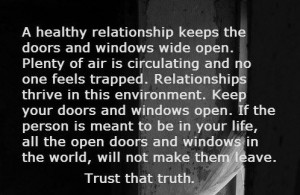 healthy relationship keeps the doors and windows wide open