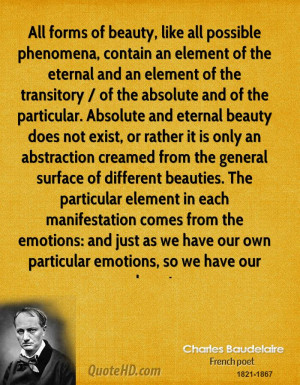 All forms of beauty, like all possible phenomena, contain an element ...