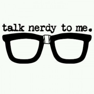 Talk nerdy to me