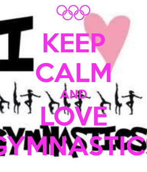 KEEP CALM AND CARRY ON Image Generator ...Gymnastics Quotes, Keep Calm ...