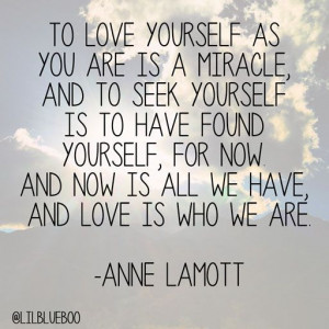 Love is who we are -Anne Lamott via lilblueboo.com #quote #love # ...