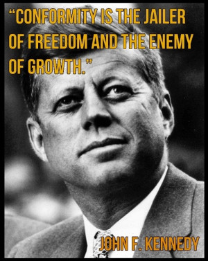 ... John F. Kennedy (May 29, 1917 – November 22, 1963) #jfk #quotes