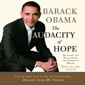 the audacity of hope thoughts on reclaiming the american dream