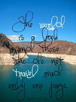 ... wanderlust quotes with you today. Happy travels…wherever you may go