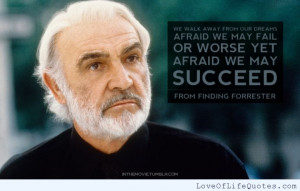 Sean-Connery-Finding-Forrester-quote-on-dreams.jpg
