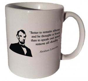 AbrahamLincoln #mug #coffeemug #quote #silent #kitchen #cup # ...