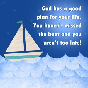 GOD has a good plan for your life.. | joyce meyer