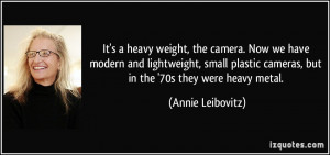 More Annie Leibovitz Quotes