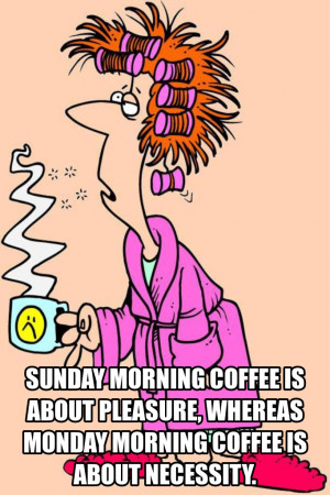 Monday morning coffee
