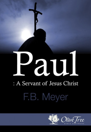 Paul: A Servant of Jesus Christ, bible, bible study, gospel, bible ...
