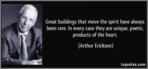 Great buildings that move the spirit have always been rare. In every ...