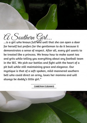 Southern Girl Quotes About Life a southern girl is a girl who