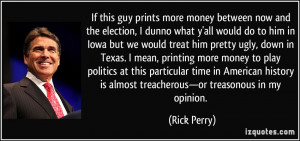 If this guy prints more money between now and the election, I dunno ...
