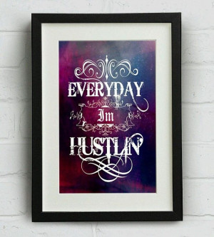 Typography Everyday Im Hustling Quote Gift A3 Print Wall Art (Buy 1 ...
