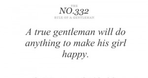 Tips & Rules Quote – A true gentleman Will do Anything to make His ...