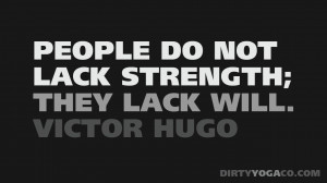 Dirty Mind Quotes Yoga+quote+-+victor+hugo+-+www ...