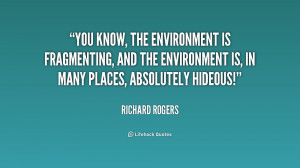 You know, the environment is fragmenting, and the environment is, in ...