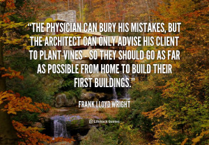 More Frank Lloyd Wright Quotes