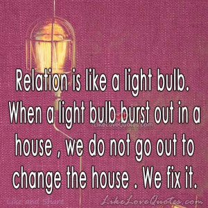 Relation is like a light bulb.