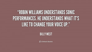 Robin Williams understands sonic performances. He understands what it ...