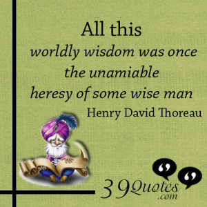 Worldly Wisdom Quotes All This Worldly Wisdom Was