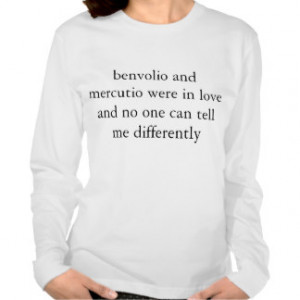 benvolio and mercutio were in love tee shirt