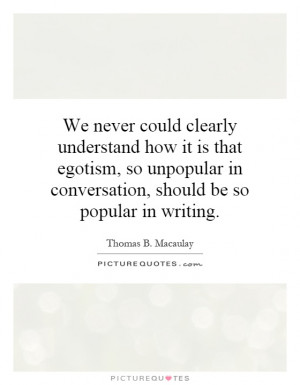 ... in conversation, should be so popular in writing. Picture Quote #1