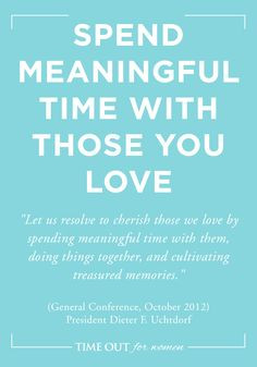 Let us resolve to cherish those we love by spending meaningful time ...