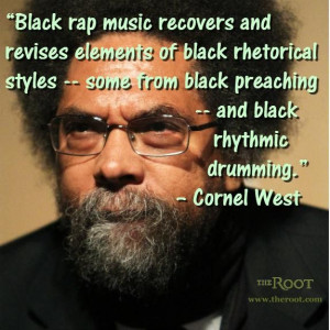 Best Black History Quotes: Cornel West on Rap Music