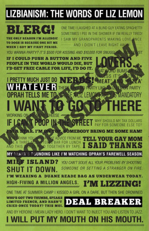 11x17 30 Rock LIZ LEMON Quotes Poster Lizbianism by PoppinsDesign, $19 ...