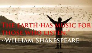The earth has music for those who listen