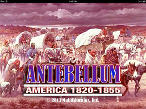 Antebellum America- The United State 1820-1855