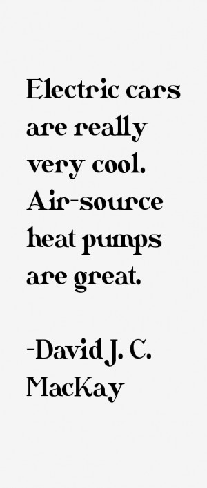David J. C. MacKay Quotes & Sayings